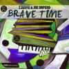 Download track Brave Time (Intro DJ Mix)