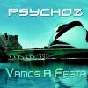 Download track Psychoz _ - _ Vamos _ A _ Festa - Mycel