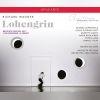 Download track LOHENGRIN, Romantische Oper In Drei Akten, WWV 75. Libretto Von Richard Wagner - ERSTER AUFZUG / ACT I. Vorspiel / Prelude