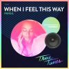 Download track When I Feel This Way (Hugobeat Remix)