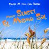 Download track Medley: Sunset / El Mismo Sol (Radio Edit)