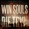 Download track Win Souls Or Die Tryn