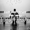 Download track I'll Wait For You (Extended Mix)