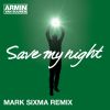Download track Save My Night (Mark Sixma Radio Edit)