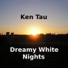 Download track Ken Tau - Dreamy White Nights