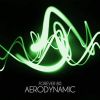 Download track Aerodynamic (Extended Mix)