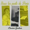 Download track Sous Les Ponts De Paris