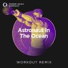 Download track Astronaut In The Ocean (Workout Remix 150 BPM)