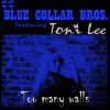 Download track Too Many Walls (Blue Collar Bros. Remix)