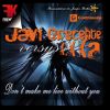 Download track Dont Make Me Live Without You (Javi Crecente)