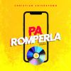 Download track Pa Romperla (Remix)