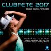 Download track Various Artists - Clubfete 2017 (Continuous Mix, Pt. 3)