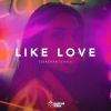 Download track Like Love