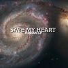 Download track Save My Heart