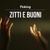 Download track Zitti E Buoni