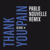 Download track Thank You Pain (Pablo Nouvelle Remix)