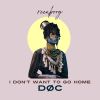 Download track I Don't Want To Go Home