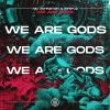 Download track We Are Gods