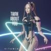 Download track Think About U (Vitamin THC Remix)