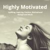 Download track Highly Motivated (60s)