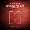 Download track Sufriendo Por Ella (Rework 2016) (Radio Edit)