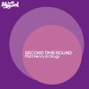Download track Second Time Round (Original Mix)