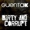 Download track Dirty And Corrupt (Extended Mix)