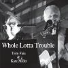 Download track Whole Lotta Trouble For A Little Bit Of Love