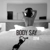 Download track Body Say