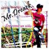 Download track Mr. Dreack - Soy Como Un Niño