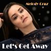 Download track Let's Get Away (Thechosenone Remix)