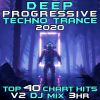 Download track Deep Progressive Techno Trance 2020 Top 40 Chart Hits Vol. 2 (3Hr DJ Mix)