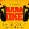 Download track Por Que Te Vas (In The Style Of Jose Luis Perales Y Amaia Montero) [Karaoke Version]