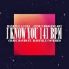 Download track I Know You 141 BPM (Craig David
