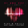 Download track Si Una Vez (If I Once) (Wisin, Frankie J & Leslie Grace)