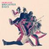 Download track Brighter Days