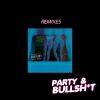 Download track Party & Bullshit (Moovdem Remix)