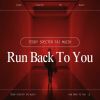Download track Run Back To You (Reverb Slow)