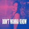 Download track Don't Wanna Know