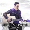 Download track No Te Esperabas (Con Mariachi)