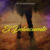Download track El Delincuente
