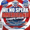 Download track We No Speak Americano