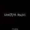 Download track Gangsta Music