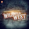 Download track Wild Wild West