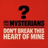 Download track Don't Break This Heart Of Mine