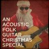 Download track Blue Christmas (Acoustic Folk Version)