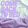 Download track Come Back To Bed