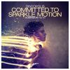 Download track Committed To Sparkle Motion (DubVision Remix)