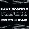 Download track Just Wanna Rock