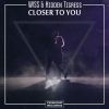 Download track Closer To You (Original Mix)